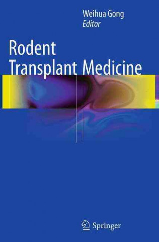 Carte Rodent Transplant Medicine Weihua Gong