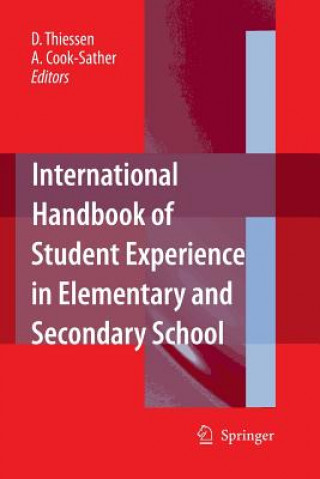 Knjiga International Handbook of Student Experience in Elementary and Secondary School Dennis Thiessen