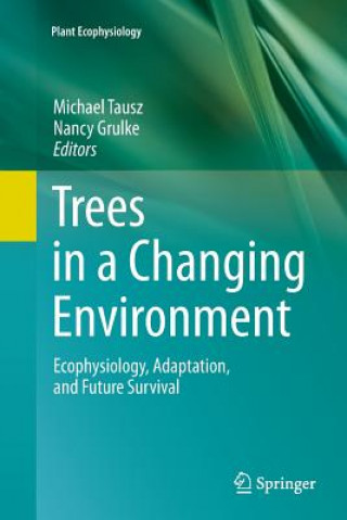 Könyv Trees in a Changing Environment Nancy Grulke