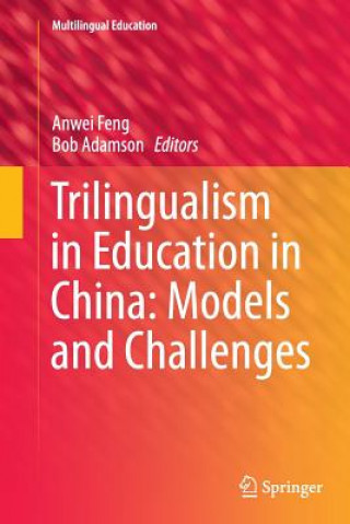 Książka Trilingualism in Education in China: Models and Challenges Bob Adamson