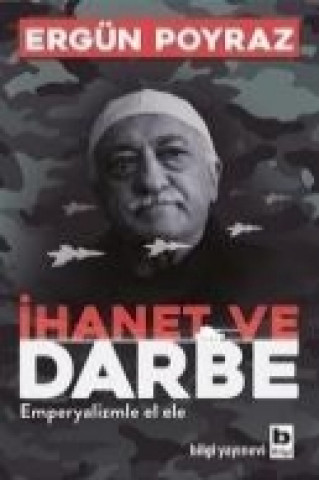 Книга Ihanet ve Darbe Ergün Poyraz