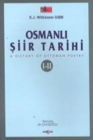 Книга Osmanli Siir Tarihi 1-2 E. J. Wilkinson Gibb