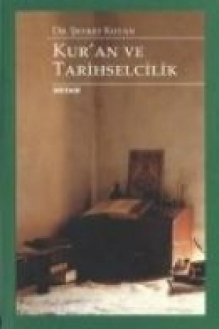 Book Kuran Ve Tarihselcilik sevket Kotan