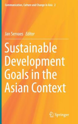 Kniha Sustainable Development Goals in the Asian Context Jan Servaes