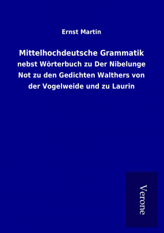 Carte Mittelhochdeutsche Grammatik Ernst Martin