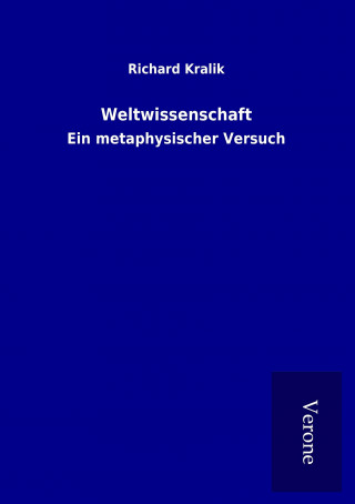 Kniha Weltwissenschaft Richard Kralik