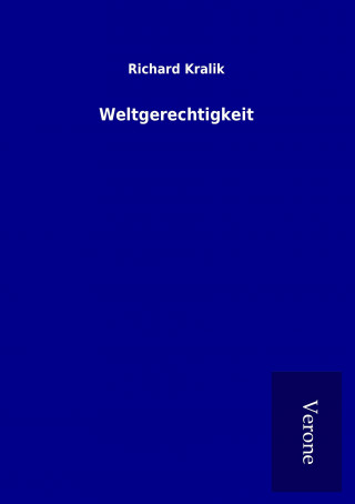 Книга Weltgerechtigkeit Richard Kralik