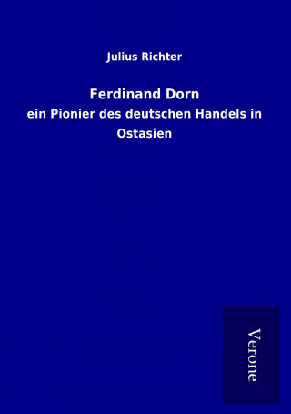 Könyv Ferdinand Dorn Julius Richter