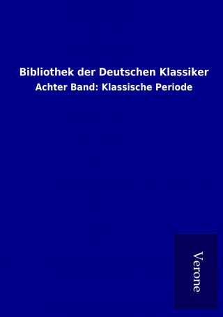 Book Bibliothek der Deutschen Klassiker ohne Autor