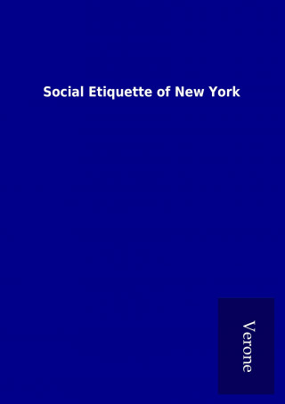 Book Social Etiquette of New York ohne Autor