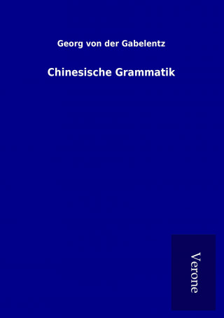 Libro Chinesische Grammatik Georg von der Gabelentz