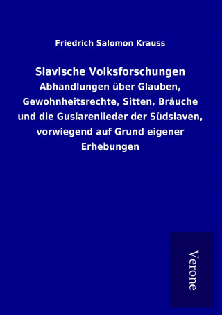 Knjiga Slavische Volksforschungen Friedrich Salomon Krauss