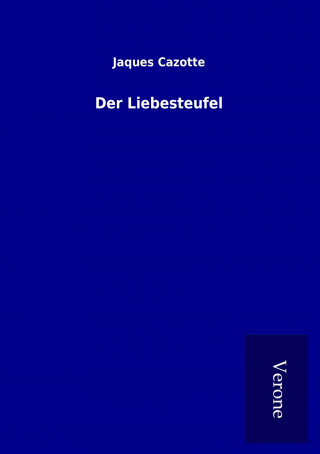 Kniha Der Liebesteufel Jaques Cazotte