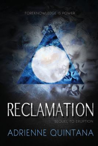 Βιβλίο Reclamation Adrienne Quintana