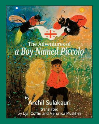 Książka The Adventures of a Boy Named Piccolo Archil Sulakauri