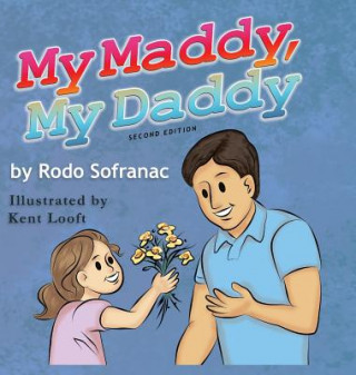 Carte My Maddy, My Daddy Rodo Sofranac