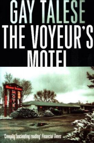 Kniha Voyeur's Motel Gay Talese