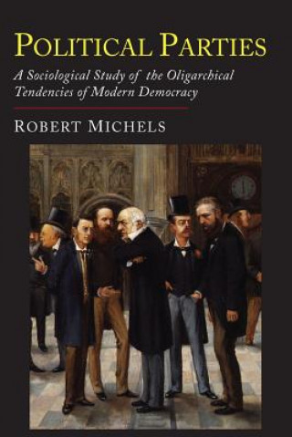 Kniha Political Parties Robert Michels