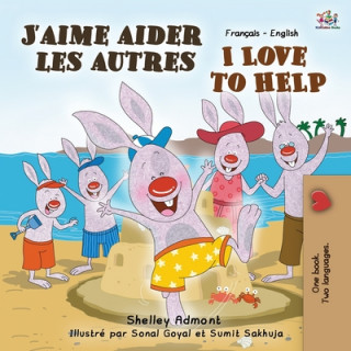 Książka J'aime aider les autres I Love to Help Shelley Admont