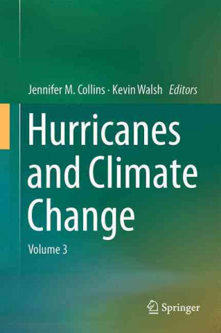 Kniha Hurricanes and Climate Change Jennifer M. Collins