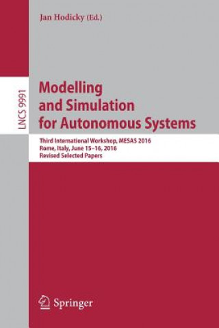 Könyv Modelling and Simulation for Autonomous Systems Jan Hodicky