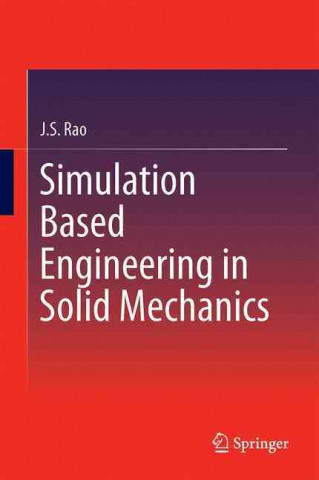 Βιβλίο Simulation Based Engineering in Solid Mechanics J. S. Rao