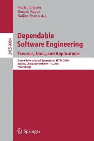 Knjiga Dependable Software Engineering: Theories, Tools, and Applications Martin Fränzle