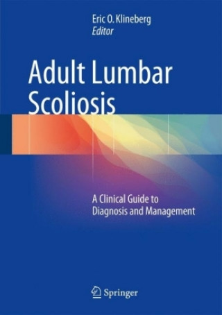 Kniha Adult Lumbar Scoliosis Eric O. Klineberg