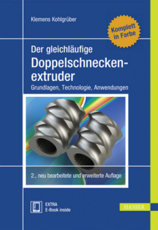 Książka Der gleichläufige Doppelschneckenextruder Klemens Kohlgrueber