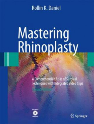 Книга Mastering Rhinoplasty Rollin K Daniel