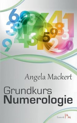 Book Grundkurs Numerologie Angela Mackert