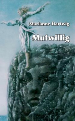 Книга Mutwillig Marianne Hartwig