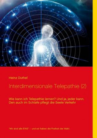 Kniha Interdimensionale Telepathie (2) Heinz Duthel