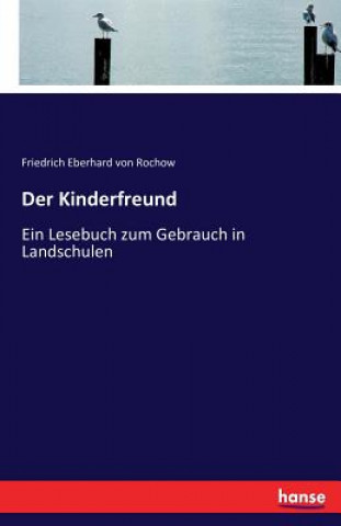 Könyv Kinderfreund Friedrich Eberhard Von Rochow