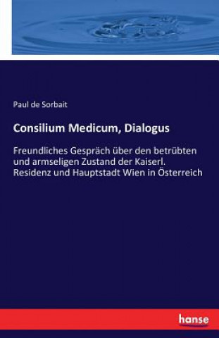 Carte Consilium Medicum, Dialogus Paul De Sorbait