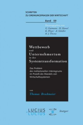 Książka Wettbewerb Und Unternehmertum in Der Systemtransformation Thomas Brockmeier