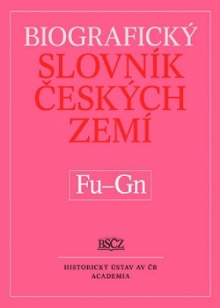 Book Biografický slovník českých zemí (Fu-Gn). 19.díl Marie Makariusová