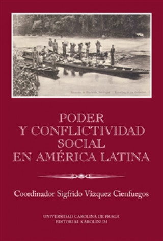 Книга Poder y conflictividad social en América Latina Cienfuegos Sigfrido Vázquez