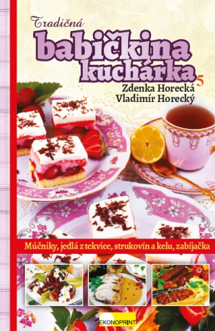 Book Tradičná babičkina kuchárka 5 Zdenka Horecká
