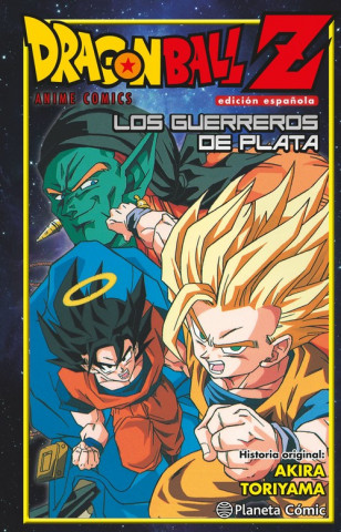 Knjiga Dragon Ball Z: Guerreros de plata Akira Toriyama