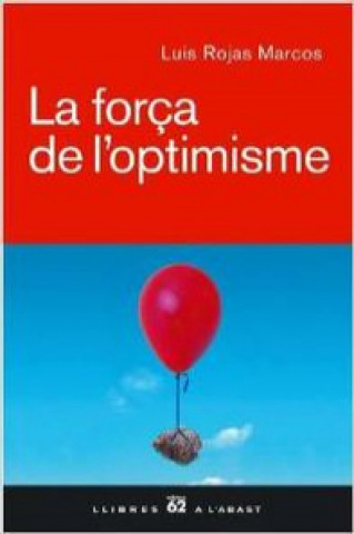 Könyv La força de l'optimisme Luis Rojas Marcos
