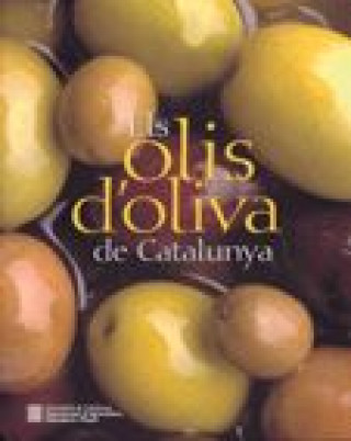 Könyv Olis d'oliva de Catalunya/Els 