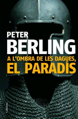 Kniha A l'ombra de les dagues, el paradis Peter Berling