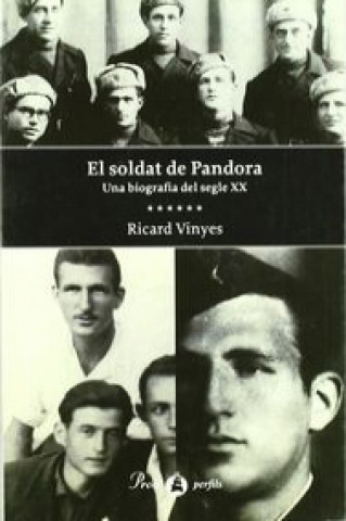 Könyv El soldat de Pandora. Una biografia del segle XX : una biografia del segle XX RICARD VINYES