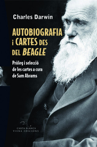 Könyv Autobiografia i cartes des del beagle 