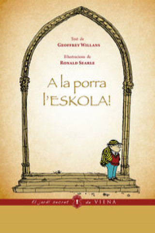 Kniha A la porra l'eskola! Geoffrey Willans