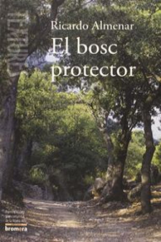 Buch El bosc protector Ricardo Almenar Asensio