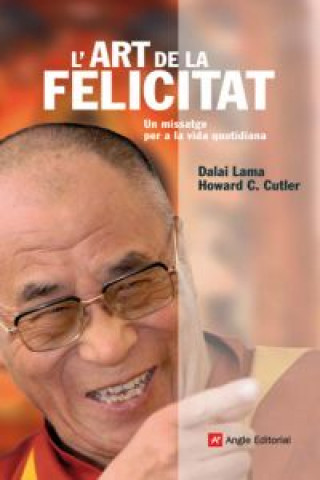 Carte L'art de la felicitat : un missatge per a la vida quotidiana DALAI LAMA