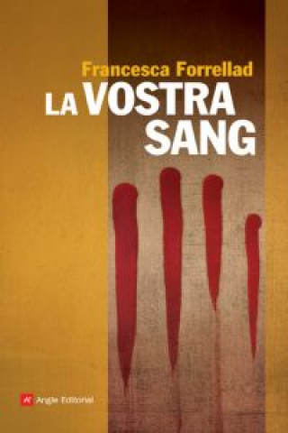 Könyv La vostra sang Francesca Forrellad Miquel