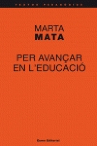 Knjiga Per avançar en l'educació Marta Mata